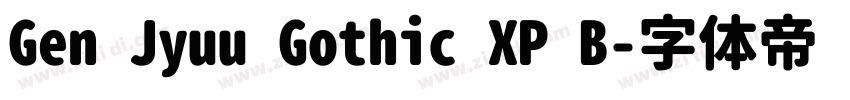Gen Jyuu Gothic XP B字体转换 Gen Jyuu Gothic XP B字体转换